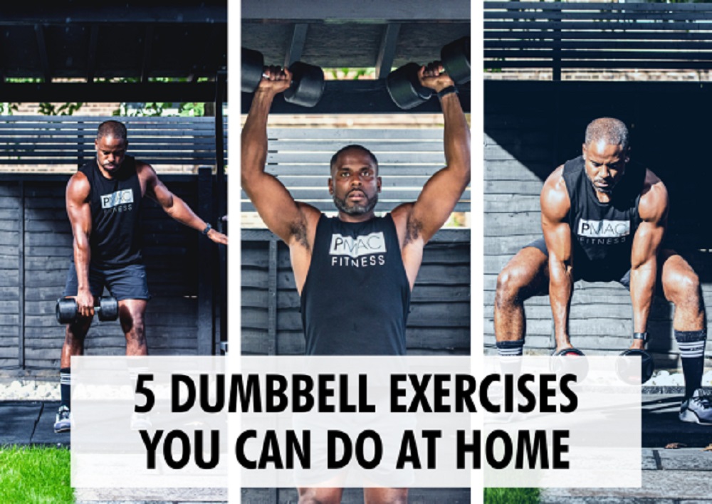 5 BEST DUMBBELL EXERCISES YOU CAN DO AT HOME